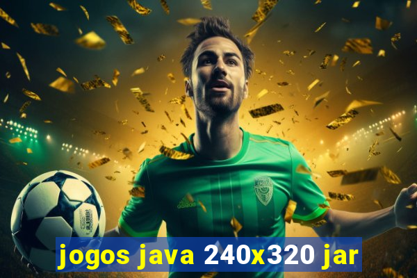 jogos java 240x320 jar